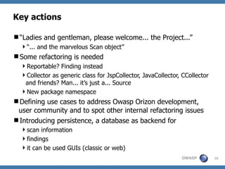 Road towards Owasp Orizon 2.0 (November 2009 update)