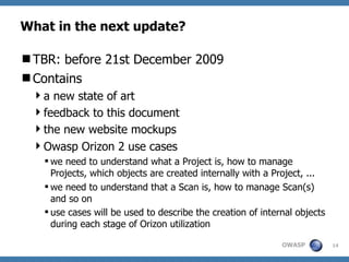 Road towards Owasp Orizon 2.0 (November 2009 update)