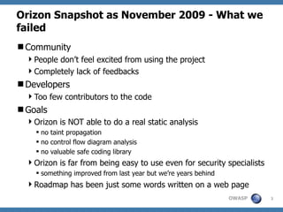Road towards Owasp Orizon 2.0 (November 2009 update)