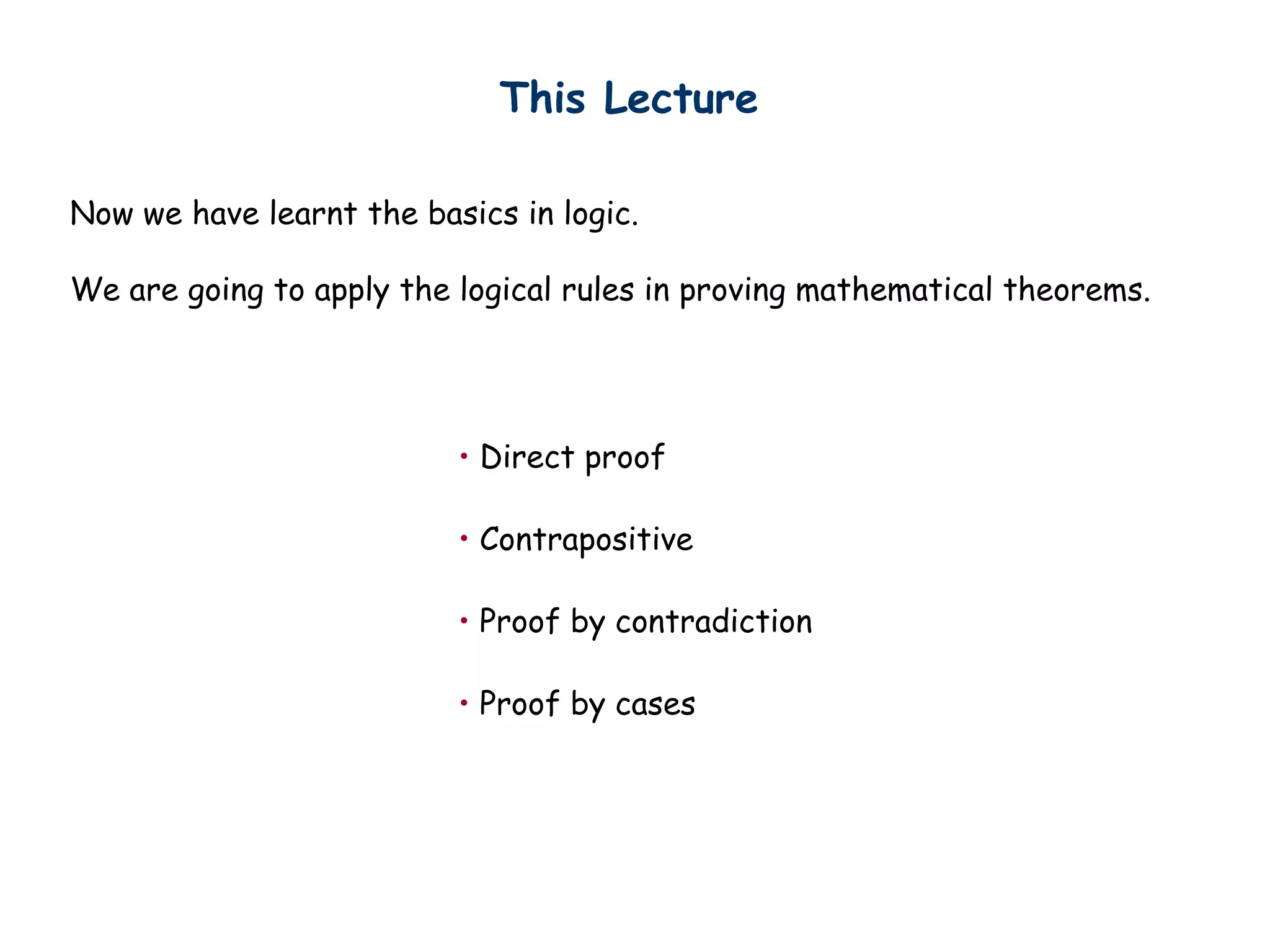 Discrete Math Lecture 03: Methods of Proof | PPT