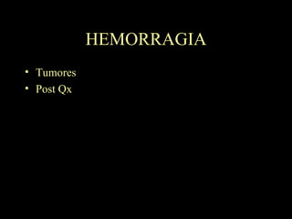 HEMORRAGIA Tumores Post Qx 