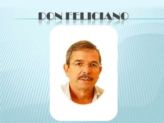 DON FELICIANO
