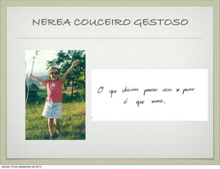 NEREA COUCEIRO GESTOSO 
viernes 19 de septiembre de 2014 
 