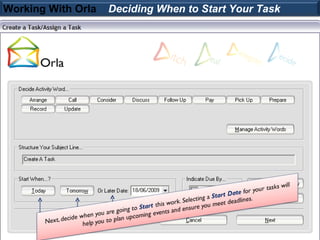 Working With Orla   Deciding When to Start Your Task
 