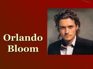 Orlando Bloom 