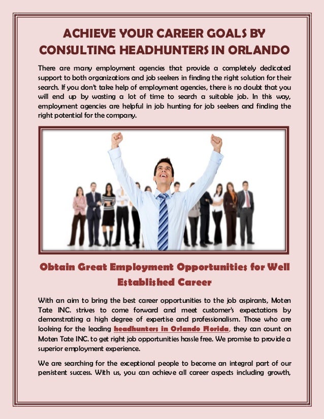 achieve your career goals by consulting headhunters in orlando job headhunters