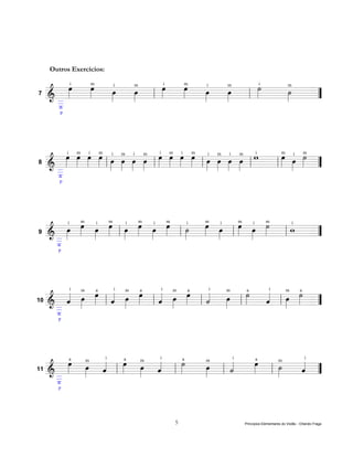 Outros Exercícios:

       œ
       »»» i œ
             »»»
             m
                 »»»
                   œ
                     i
                       »»»
                       m
                         œ   œ
                             »»» i œ
                                   »»»
                                   m
                                       »»»
                                         œ
                                           i
                                             »»»
                                             m
                                               œ   ˙
                                                   »»» i »»»
                                                         m
                                                           ˙
    ========================== ”
    &_                     l                     l           =
     _
7
     _
     ±
        p




       »»» i œ »»» i œ » i œ » i œ »»» i œ »»» i œ » i œ » i œ i
         œ m œ m œ m œ m œ m œ m œ m œ m w
             »»»     »»»                   »»»   »»»                     »»» » i ˙
                                                                           œ œ m »
                              »»» »» »»» l                »»» »» »»» l       »» »» =
                                                                         m

    &_                   l »»
    ========================== ”                     l »»              l
     _
8
     _
     ±
        p




         œ œ œ œ l œ œ œ œ l ˙
       »»» »»» »»» »»» »»» »»» »»» »»» »»» œ œ
                                           »»» »     œ » ˙
                                                     »    »
                                               »» l »» œ »» lw
                    m       m           m           m           m       m                m

                                                       »»
            i           i           i       i               i       i            i                       i

    ========================== ”
    &_                                                         =
     _
9
     _
     ±
       p




      « œ œ « œ œ
      « »» »»» l « »» »»» l « œ œ l «
                            « »»» »»»   « œ l ˙
                                          »»» »»» a « l œ ˙ =
                                                    «   »»» »»»
        m     a i  m     a    m i     a   m     i       m       i
                                                                a                          i


   &_ ˆ »
      «          ˆ »
                 «          ˆ
                            «
10 ========================== ”         ˙
                                        «           ˆ
                                                    «
    _
    _
    ±
       p




      œ m «i
      »»»a œ «
           »»»     œ m «i
                   »»»a œ «
                        »»»     ˙
                                »»»a »»»   «
                                       œ l «  œ
                                              »»»a       «
                                                   l ˙
                                                     »»» «
                                            i             i

               «
               ˆ l          «
                            ˆ l            «
                                           ˙             «
                                                         ˆ =
                                     m               m
11 ========================== ”
   &_
    _
    _
    ±
       p




                                                        5                   Princípios Elementares do Violão - Orlando Fraga
 