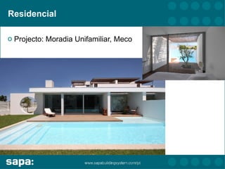 Residencial

o Projecto: Moradia Unifamiliar, Meco
 