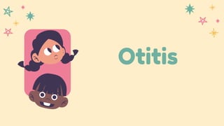 Otitis
 