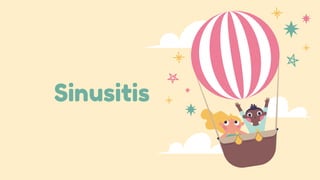 Sinusitis
 