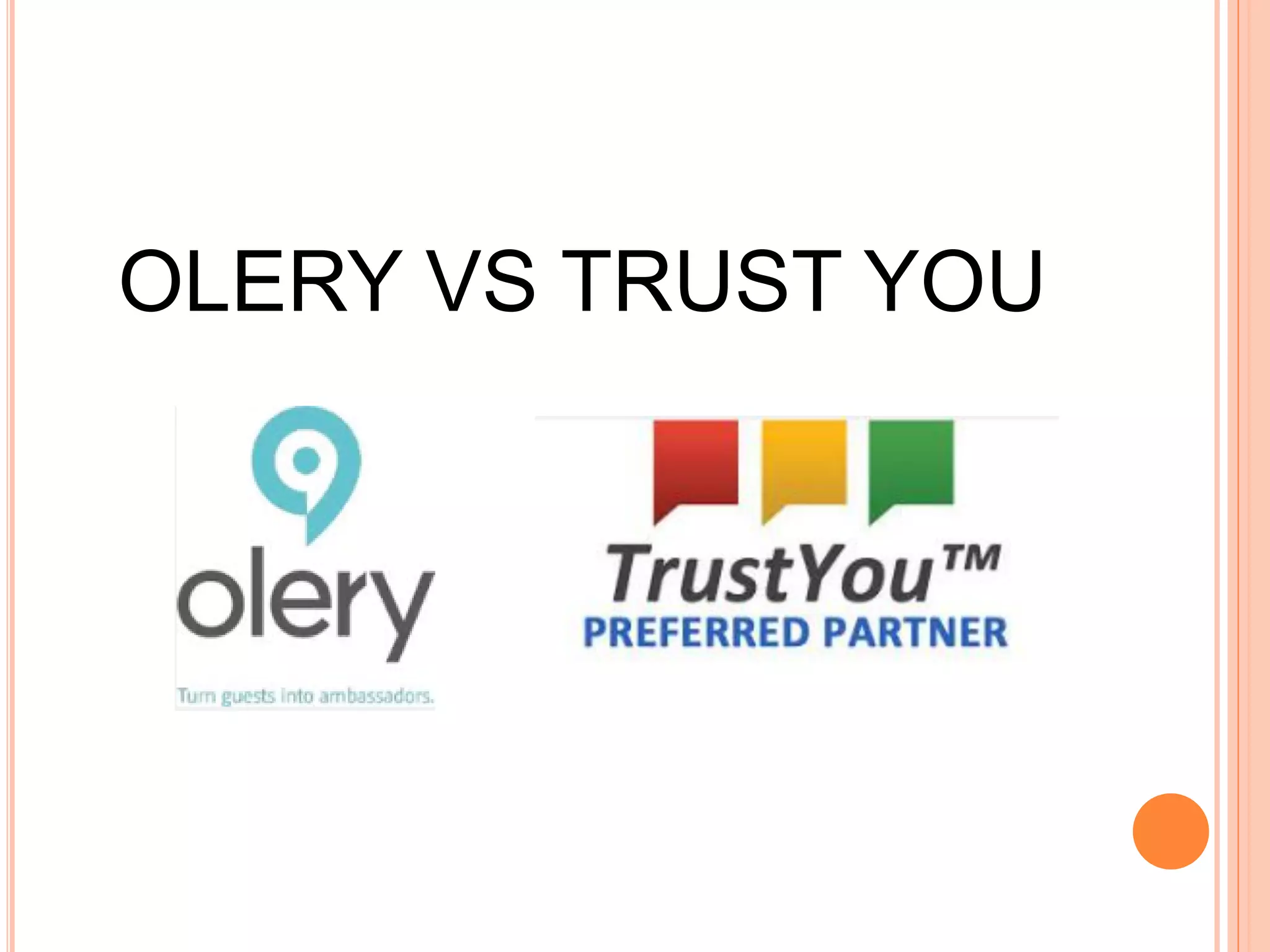 OLERY VS TRUST YOU
 