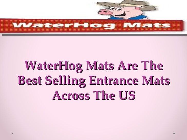 Waterhog Mats Are The Best Selling Entrance Mats Across