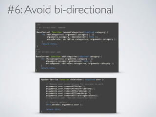 #6: Avoid bi-directional 
 