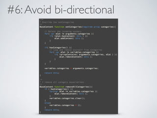 #6: Avoid bi-directional 
 