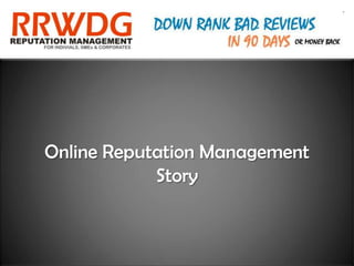 Online Reputation Management
            Story
 