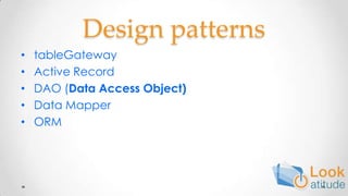 Design patternstableGatewayActive RecordDAO (Data Access Object)Data MapperORM