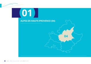 O R M • H O R S C O L L E C T I O N • S E P T E M B R E 2 0 1 94
01
04
ALPES-DE-HAUTE-PROVENCE (04)
 