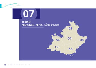 O R M • H O R S C O L L E C T I O N • S E P T E M B R E 2 0 1 958
RÉGION
PROVENCE - ALPES - CÔTE D’AZUR
07
0484
13
83
06
05
 