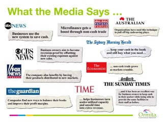 What the Media Says …
 