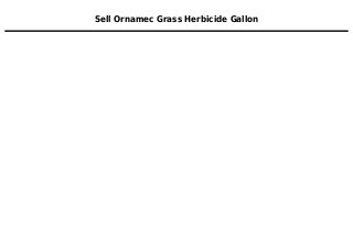 Sell Ornamec Grass Herbicide Gallon
 