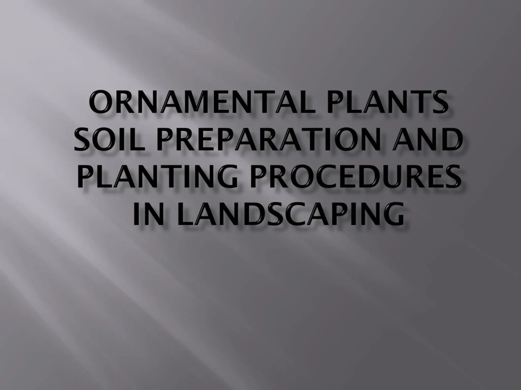 plants soil preparation and planting procedure in landscaping | PPT