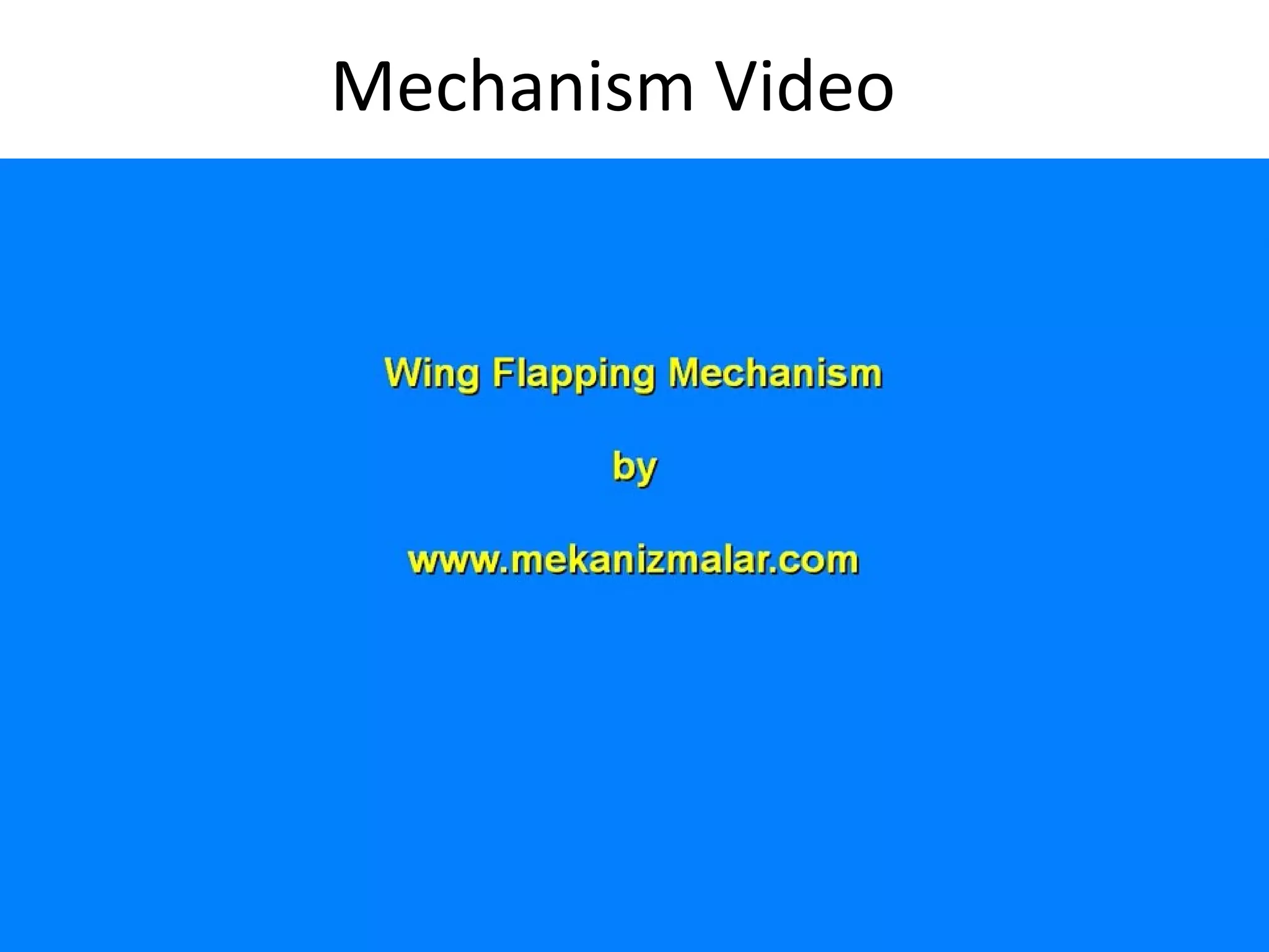 Mechanism Video
 