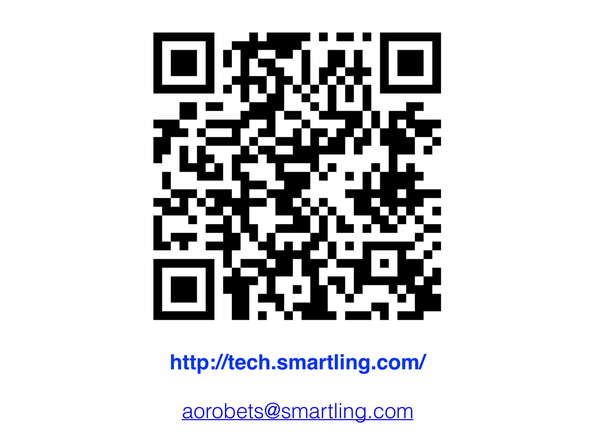 http://tech.smartling.com/
aorobets@smartling.com
 