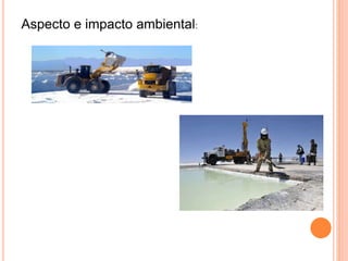 Aspecto e impacto ambiental: