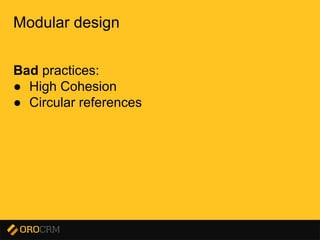 Presentation title here
Modular design
Bad practices:
● High Cohesion
● Circular references
 