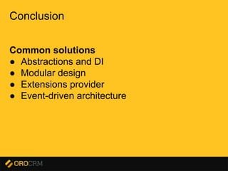 Presentation title here
Conclusion
Common solutions
● Abstractions and DI
● Modular design
● Extensions provider
● Event-driven architecture
 