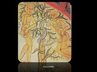 Eva e Adão 