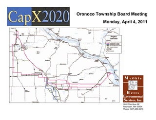 Oronoco Township Board Meeting
           Monday, April 4, 2011




                    1648 Third Ave SE
                    Rochester, MN 55904
                    Phone: (507) 289.3919
 