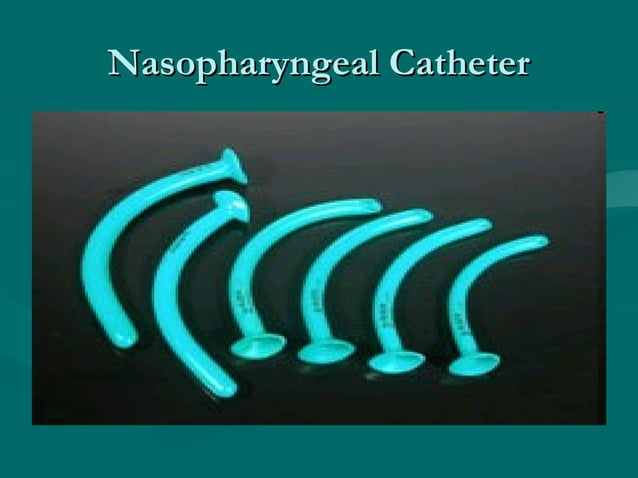 Oropharyngeal , nasopharyngeal and naso tracheal suctioning | PPT | Ear ...