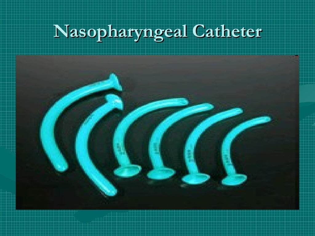 Oropharyngeal , nasopharyngeal and naso tracheal suctioning