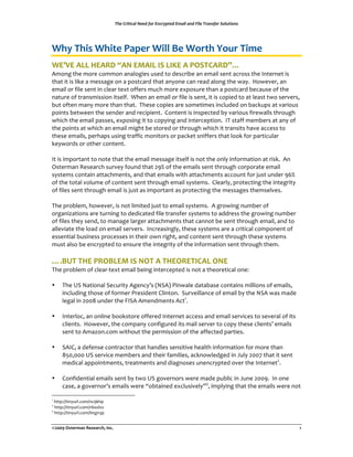 !"#$%&'(')*+$,##-$./&$01)&23(#-$04*'+$*1-$5'+#$!&*16.#&$7/+8('/16$




506%708'%508()%9,:)*%58;;%<)%5=*(0%>=?*%78+)%
5@AB@%CDD%E@C.F%GCH%@IC2D%2J%D2K@%C%9&J7LC.FMN%
!"#$%&'()&"#*)&+#""#$&,$,-#%.)/&0/)1&'#&1)/+*.2)&,$&)",.-&/)$'&,+*#//&'()&3$')*$)'&./&
'(,'&.'&./&-.4)&,&")//,%)&#$&,&5#/'+,*1&'(,'&,$6#$)&+,$&*),1&,-#$%&'()&7,68&&9#7):)*;&,$&
)",.-&#*&<.-)&/)$'&.$&+-),*&')='&#<<)*/&"0+(&"#*)&)=5#/0*)&'(,$&,&5#/'+,*1&2)+,0/)&#<&'()&
$,'0*)&#<&'*,$/".//.#$&.'/)-<8&&>()$&,$&)",.-&#*&<.-)&./&/)$';&.'&./&+#5.)1&'#&,'&-),/'&'7#&/)*:)*/;&
20'&#<')$&",$6&"#*)&'(,$&'(,'8&&?()/)&+#5.)/&,*)&/#")'.")/&.$+-01)1&#$&2,+405/&,'&:,*.#0/&
5#.$'/&2)'7))$&'()&/)$1)*&,$1&*)+.5.)$'8&&@#$')$'&./&.$/5)+')1&26&:,*.#0/&<.*)7,--/&'(*#0%(&
7(.+(&'()&)",.-&5,//)/;&)=5#/.$%&.'&'#&+#56.$%&,$1&.$')*+)5'.#$8&&3?&/',<<&")"2)*/&,'&,$6&#<&
'()&5#.$'/&,'&7(.+(&,$&)",.-&".%('&2)&/'#*)1&#*&'(*#0%(&7(.+(&.'&'*,$/.'/&(,:)&,++)//&'#&
'()/)&)",.-/;&5)*(,5/&0/.$%&'*,<<.+&"#$.'#*/&#*&5,+4)'&/$.<<)*/&'(,'&-##4&<#*&5,*'.+0-,*&
4)67#*1/&#*&#'()*&+#$')$'8&
&
3'&./&."5#*',$'&'#&$#')&'(,'&'()&)",.-&")//,%)&.'/)-<&./&$#'&'()&#$-6&.$<#*",'.#$&,'&*./48&&!$&
A/')*",$&B)/),*+(&/0*:)6&<#0$1&'(,'&CDE&#<&'()&)",.-/&/)$'&'(*#0%(&+#*5#*,')&)",.-&
/6/')"/&+#$',.$&,'',+(")$'/;&,$1&'(,'&)",.-/&7.'(&,'',+(")$'/&,++#0$'&<#*&F0/'&0$1)*&DGE&
#<&'()&'#',-&:#-0")&#<&+#$')$'&/)$'&'(*#0%(&)",.-&/6/')"/8&&@-),*-6;&5*#')+'.$%&'()&.$')%*.'6&
#<&<.-)/&/)$'&'(*#0%(&)",.-&./&F0/'&,/&."5#*',$'&,/&5*#')+'.$%&'()&")//,%)/&'()"/)-:)/8&
&
?()&5*#2-)";&(#7):)*;&./&$#'&-.".')1&F0/'&'#&)",.-&/6/')"/8&&!&%*#7.$%&$0"2)*&#<&
#*%,$.H,'.#$/&,*)&'0*$.$%&'#&1)1.+,')1&<.-)&'*,$/<)*&/6/')"/&'#&,11*)//&'()&%*#7.$%&$0"2)*&
#<&<.-)/&'()6&/)$1;&'#&",$,%)&-,*%)*&,'',+(")$'/&'(,'&+,$$#'&2)&/)$'&'(*#0%(&)",.-;&,$1&'#&
,--):.,')&'()&-#,1&#$&)",.-&/)*:)*/8&&3$+*),/.$%-6;&'()/)&/6/')"/&,*)&,&+*.'.+,-&+#"5#$)$'&#<&
)//)$'.,-&20/.$)//&5*#+)//)/&.$&'().*$&*.%(';&,$1&+#$')$'&/)$'&'(*#0%(&'()/)&/6/')"/&
"0/'&,-/#&2)&)$+*65')1&'#&)$/0*)&'()&.$')%*.'6&#<&'()&.$<#*",'.#$&/)$'&'(*#0%(&'()"8&
&
N3<O7%7E@%9.&<D@I%2J%H&7%C%7E@&.@72LCD%&H@%
?()&5*#2-)"&#<&+-),*I')='&)",.-&2).$%&.$')*+)5')1&./&$#'&,&'()#*)'.+,-&#$)J&
&
• ?()&KL&M,'.#$,-&L)+0*.'6&!%)$+6N/&OML!P&Q.$7,-)&1,',2,/)&+#$',.$/&".--.#$/&#<&)",.-/;&
   .$+-01.$%&'(#/)&#<&<#*")*&Q*)/.1)$'&@-.$'#$8&&L0*:).--,$+)&#<&)",.-&26&'()&ML!&7,/&",1)&
   -)%,-&.$&CRRS&0$1)*&'()&T3L!&!")$1")$'/&!+'U8&
      &
• 3$')*-#+;&,$&#$-.$)&2##4/'#*)&#<<)*)1&3$')*$)'&,++)//&,$1&)",.-&/)*:.+)/&'#&/):)*,-&#<&.'/&
   +-.)$'/8&&9#7):)*;&'()&+#"5,$6&+#$<.%0*)1&.'/&",.-&/)*:)*&'#&+#56&'()/)&+-.)$'/N&)",.-/&
   /)$'&'#&!",H#$8+#"&7.'(#0'&'()&5)*".//.#$&#<&'()&,<<)+')1&5,*'.)/8&
&
• L!3@;&,&1)<)$/)&+#$'*,+'#*&'(,'&(,$1-)/&/)$/.'.:)&(),-'(&.$<#*",'.#$&<#*&"#*)&'(,$&
   SVR;RRR&KL&/)*:.+)&")"2)*/&,$1&'().*&<,".-.)/;&,+4$#7-)1%)1&.$&W0-6&CRRX&'(,'&.'&/)$'&
   ")1.+,-&,55#.$'")$'/;&'*),'")$'/&,$1&1.,%$#/)/&0$)$+*65')1&#:)*&'()&3$')*$)'C8&
&
• @#$<.1)$'.,-&)",.-/&/)$'&26&'7#&KL&%#:)*$#*/&7)*)&",1)&502-.+&.$&W0$)&CRRD8&&3$&#$)&
   +,/);&,&%#:)*$#*N/&)",.-/&7)*)&Y#2',.$)1&)=+-0/.:)-6Z[;&."5-6.$%&'(,'&'()&)",.-/&7)*)&$#'&

U
 &(''5J'.$60*-8+#"$+D4(5&
C
 &(''5J'.$60*-8+#"$2=1=:&
[
  &(''5J'.$60*-8+#"-"%$[5&


!"##$%&'()*+,-%.)'),*/01%2-/3%                                   %                                    4%
 