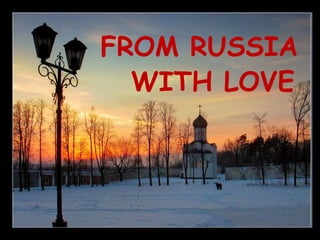 FROM RUSSIA WITH LOVE 