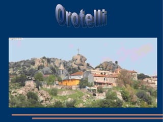 Orotelli 