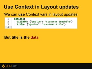 Presentation title here
Use Context in Layout updates
We can use Context vars in layout updates
But title is the data
 