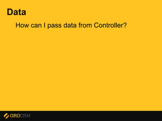 Presentation title here
Data
How can I pass data from Controller?
 
