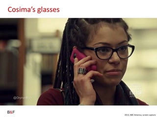 Cosimas glasses
2013, BBC America, screen capture
 