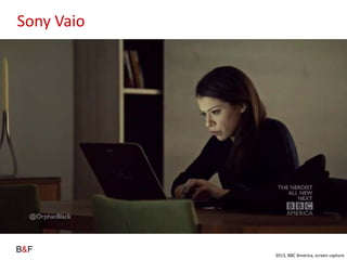 Sony Vaio
2013, BBC America, screen capture
 