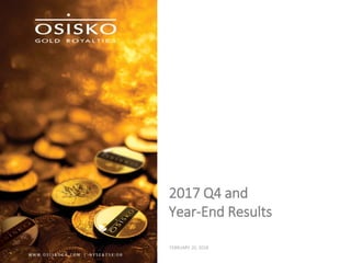 2017 Q4 and
Year-End Results
FEBRUARY 20, 2018
 