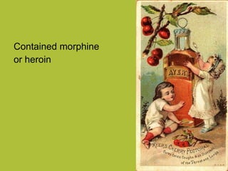 Contained morphine or heroin 