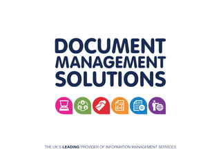 THE UK’S LEADING PROVIDER OF INFORMATION MANAGEMENT SERVICES
 