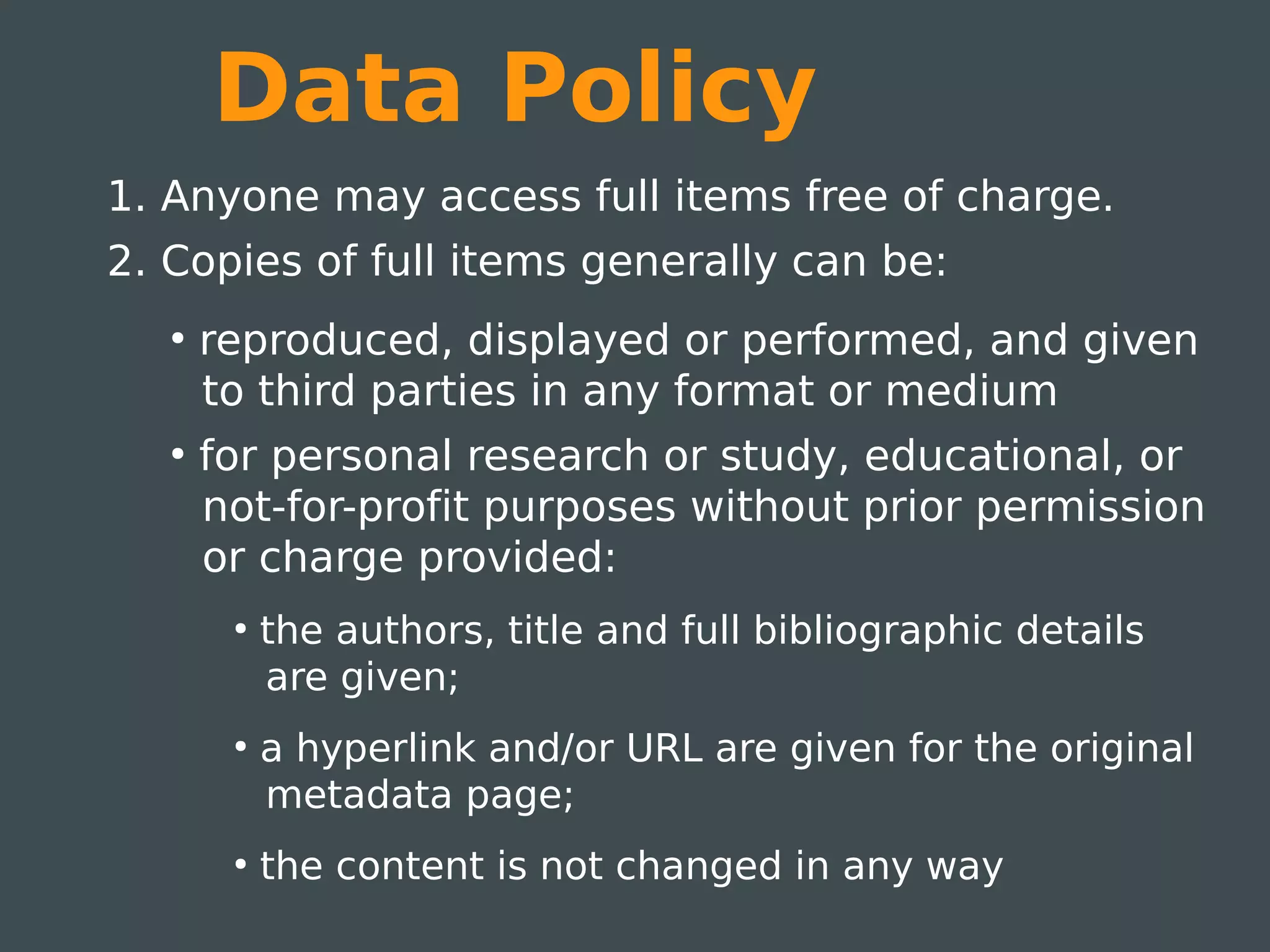 Data Policy
1. Anyone may access full items free of charge.
2. Copies of full items generally can be:
   ●
       reproduced, displayed or performed, and given
       to third parties in any format or medium
   ●
       for personal research or study, educational, or
       not-for-profit purposes without prior permission
       or charge provided:
        ●
            the authors, title and full bibliographic details
            are given;
        ●
            a hyperlink and/or URL are given for the original
            metadata page;
        ●
            the content is not changed in any way
 