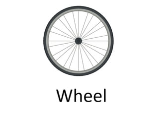 Wheel
 