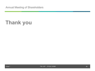 Orbite © TSX: ORT OTCQX: EORBF 26
Annual Meeting of Shareholders
Thank you
 