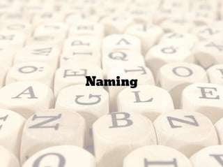 Naming
 