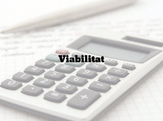 Viabilitat
 