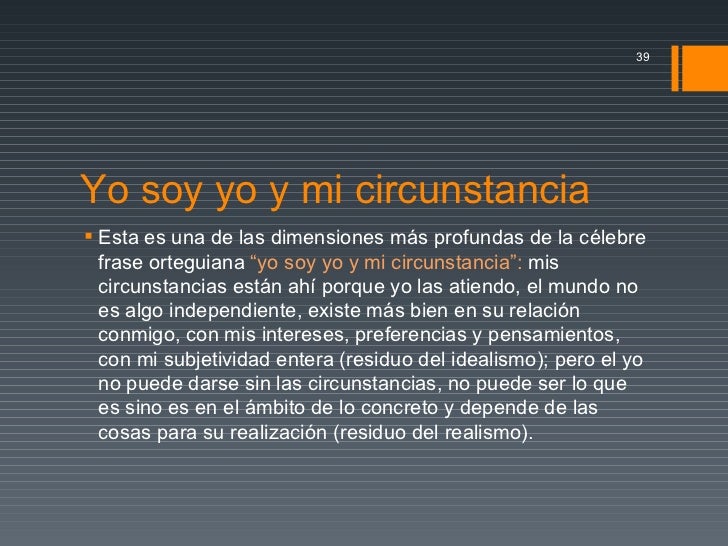 Yo Soy Yo Y Mis Circunstancias